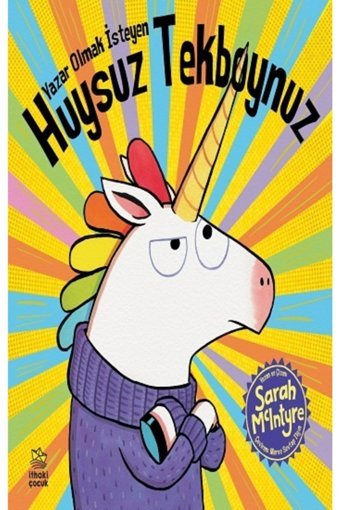 İthaki Yayınları Yazar Olmak Isteyen Huysuz Tekboynuz - Sarah Mclntyre -