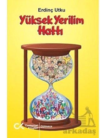 Yüksek Yerilim Hattı - Erdinç Utku - Cumhuriyet Kitapları