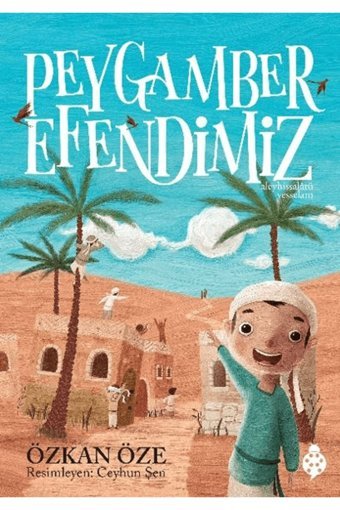 Uğurböceği Yayınları Peygamber Efendimiz / Özkan Öze / Uğurböceği Yayınları / 9786258066562
