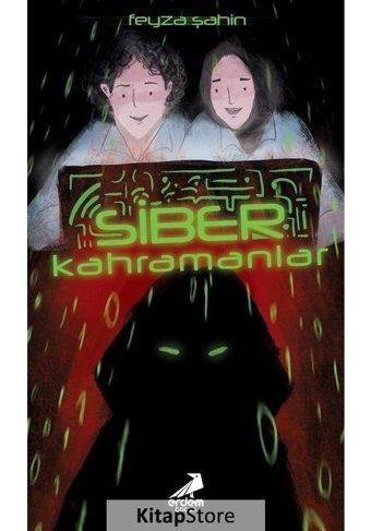 Siber Kahramanlar - Feyza Şahin - Erdem Çocuk