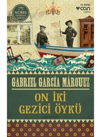 On İki Gezici Öykü - Gabriel Garcia Marquez - Can Yayınları