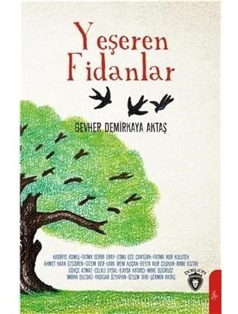 Yeşeren Fidanlar - Gevher Demirkaya Aktaş - Dorlion Yayınevi