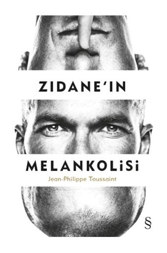 Zidane'in Melankolisi - Jean Philippe Toussaint - Everest Yayınları