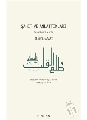 Şahit ve Anlattıkları: Meşahidül-esrar - Muhyiddin İbnü'l Arabi - Pinhan Yayıncılık