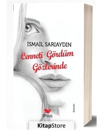 Cenneti Gördüm Gözlerinde - İsmail Sarıaydın - Efsus