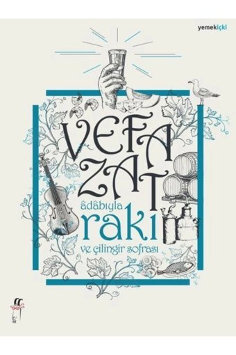 Oğlak Yayıncılık Adabıyla Rakı Ve Çilingir Sofrası
