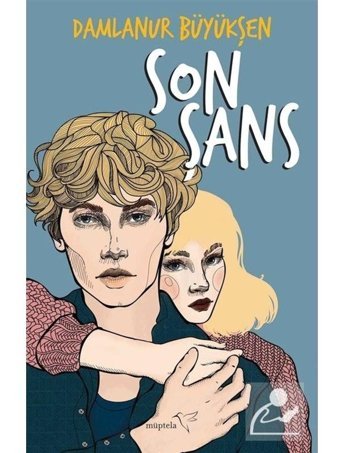 Son Şans - Damlanur Büyükşen - Müptela Yayınları