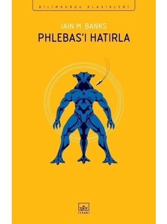 Phlebas'ı Hatırla - Iain M. Banks - İthaki Yayınları