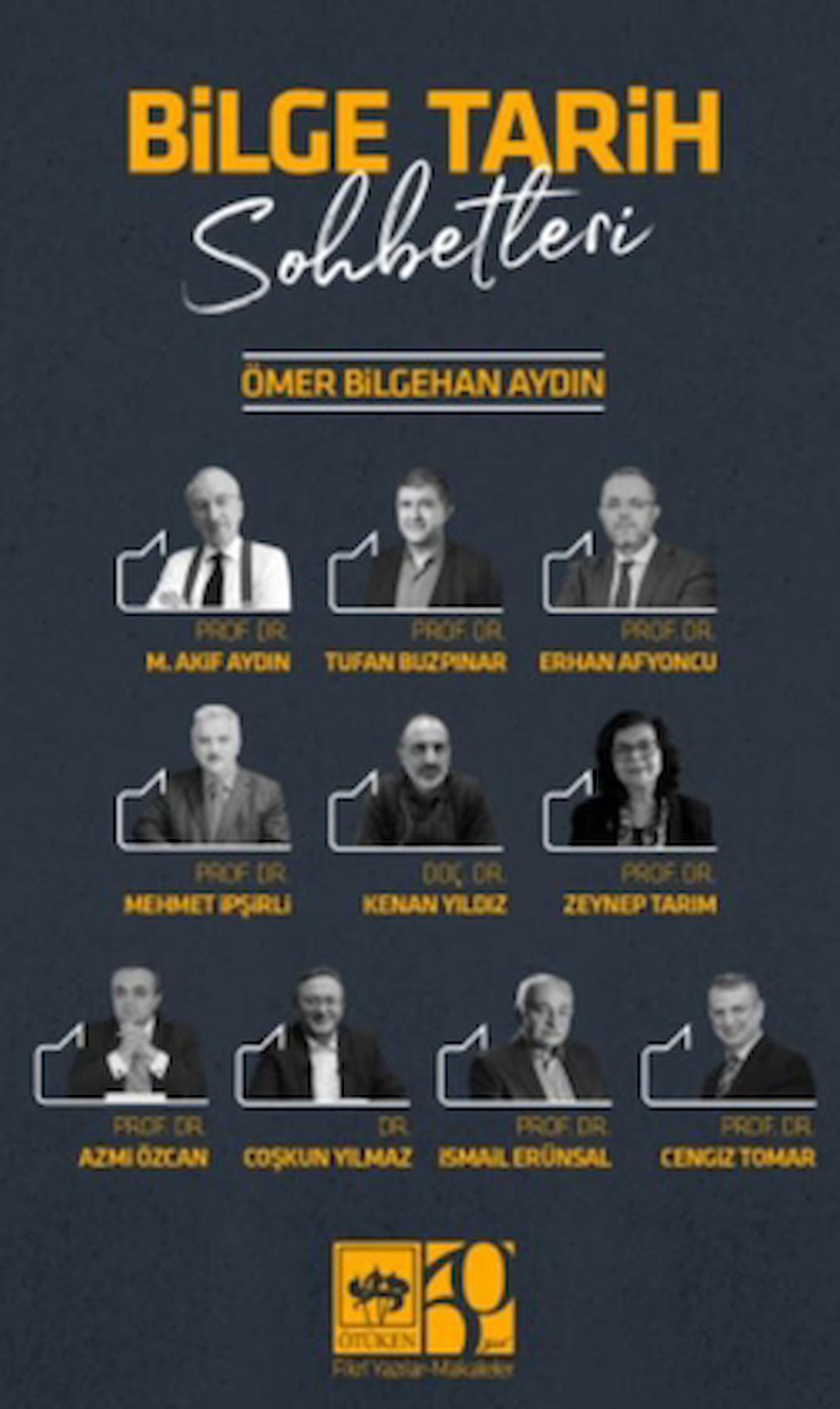 Bilge Tarih Sohbetleri / Ömer Bilgehan Aydın / Ötüken Neşriyat / 9786254087875