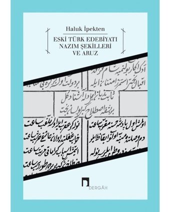 Eski Türk Edebiyatı Nazım Şekilleri ve Aruz- Dergah Yayınları