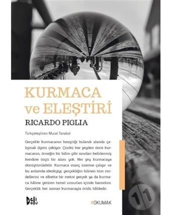 Kurmaca ve Eleştiri - Ricardo Piglia - DeliDolu