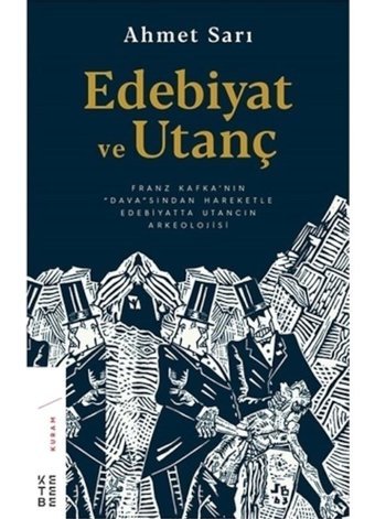 Edebiyat ve Utanç - Ahmet Sarı - Ketebe