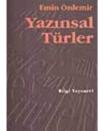 Yazınsal Türler - Emin Özdemir - Bilgi Yayınevi