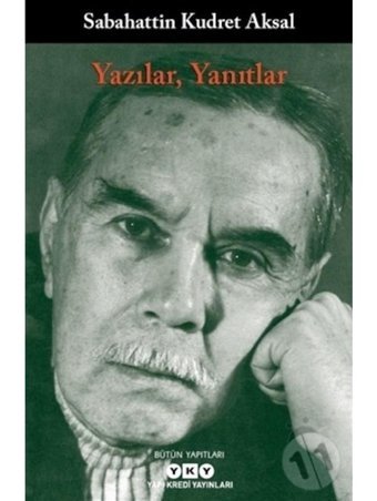 Yazılar Yanıtlar - Sabahattin Kudret Aksal - Yapı Kredi Yayınları