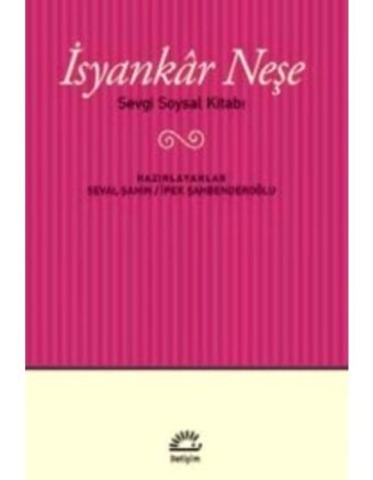 İsyankar Neşe- İletişim Yayınları