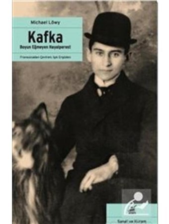 Kafka-Boyun Eğmeyen Hayalperest - Michael Löwy - Ayrıntı Yayınları