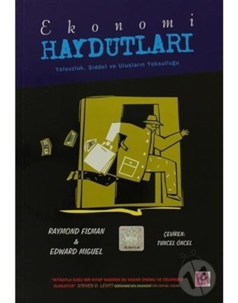 Ekonomi Haydutları - Raymond Fisman - Efil Yayınevi Yayınları