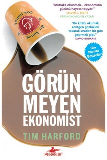 Pegasus Yayınları Görünmeyen Ekonomist - Tim Harford
