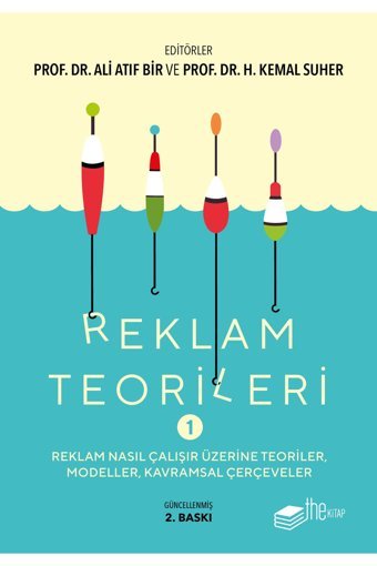 The Kitap Reklam Teorileri Ali Atıf Bir - Ali Atıf Bir,h. Kemal Suher