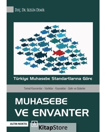 Türkiye Muhasebe Standartlarına Göre Muhasebe ve Envanter - Sezgin Demir - Altın Nokta Yayınları