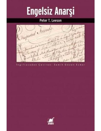 Engelsiz Anarşi - Peter T. Leeson - Ayrıntı Yayınları