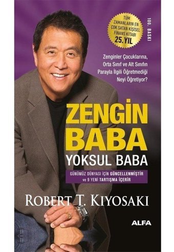 Zengin Baba Yoksul Baba - 25. Yıla Özel Baskı - Robert T. Kiyosaki - Alfa Yayıncılık