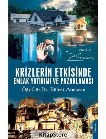 Krizlerin Etkisinde Emlak Yatırımı ve Pazarlaması - Bülent Atmacan - Dorlion Yayınevi