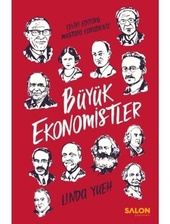 Büyük Ekonomistler - Linda Yueh - Salon Yayınları