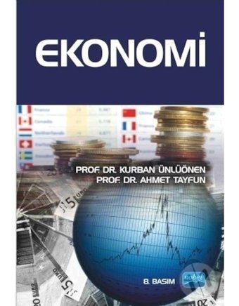 Ekonomi - Ahmet Tayfun - Kurban Ünlüönen - Nobel Akademik Yayıncılık