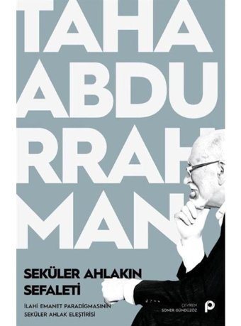 Seküler Ahlakın Sefaleti - Taha Abdurrahman - Pınar Yayıncılık