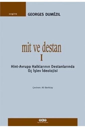 Yapı Kredi Yayınları Mit ve Destan 1 kitabı - Georges Dumezil - Yapı Kredi Yayınları