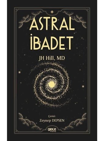 Astral İbadet - JH Hill - Gece Kitaplığı