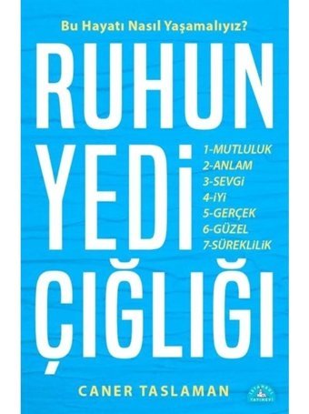 Ruhun Yedi Çığlığı - Caner Taslaman - İstanbul Yayınevi