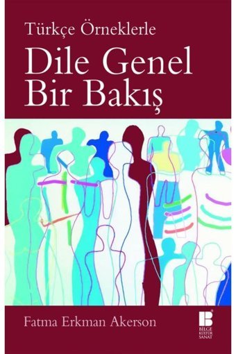Bilge Kültür Sanat Dile Genel Bir Bakış Türkçe Örneklerle