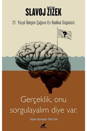 Karakarga Yayınları Slavoj Zizek-21. Yüzyıl Iletişim Çağının En Radikal Düşünürü