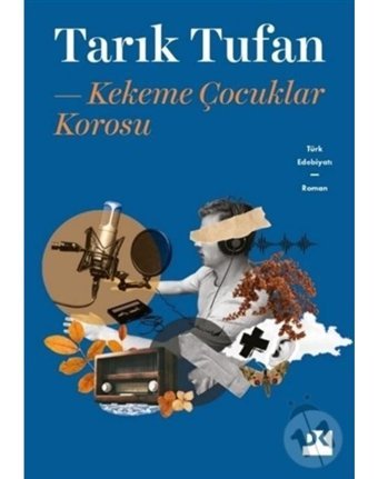 Kekeme Çocuklar Korosu - Tarık Tufan - Doğan Kitap