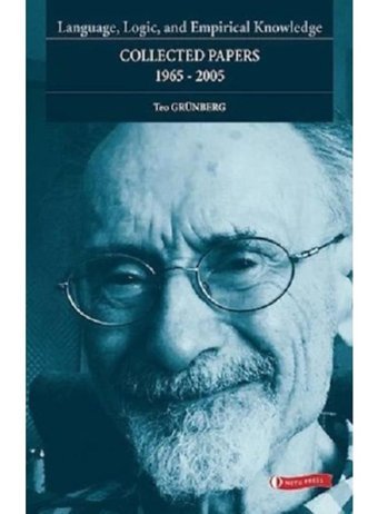 Language Logic and Empirical Knowledge-Collected Papers - Teo Grünberg - ODTÜ Yayıncılık
