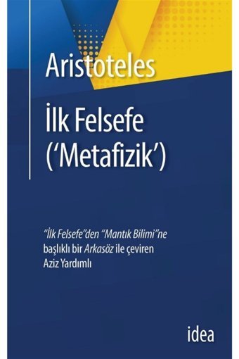 İdea Yayınevi Ilk Felsefe (‘metafizik’) - Aristoteles