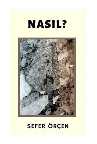 Nasıl? - Sefer Örçen - Platanus Publishing