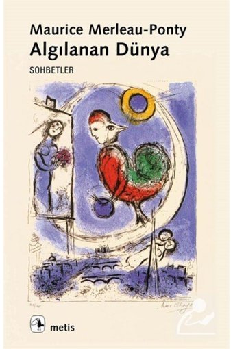 Metis Yayınları Algılanan Dünya/sohbetler