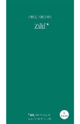 Zilif - Oruç Aruoba - Sel Yayıncılık