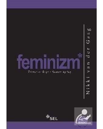 Feminizm - Nikki Van Der Gaag - Sel Yayıncılık