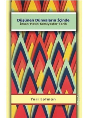Düşünen Dünyaların İçinde - Yuri Lotman - Bilgesu Yayıncılık