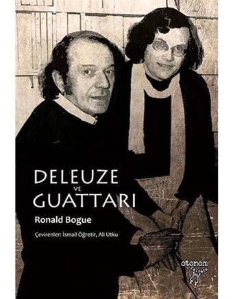Deleuze ve Guattarı - Ronald Bogue - Otonom Yayıncılık