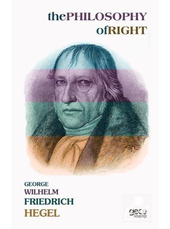 The Philosophy of Right - Georg Wilhelm Friedrich Hegel - Gece Kitaplığı