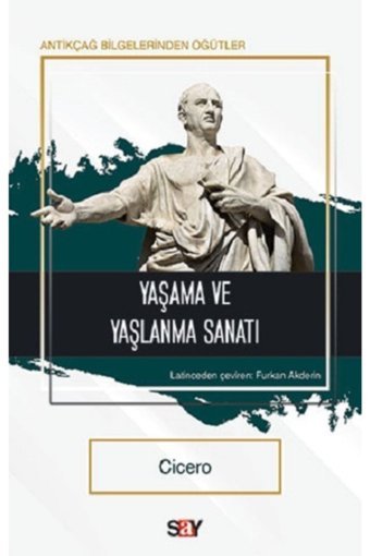 Say Yayınları Antik Blg Öğüt-yaşama ve Yaşlanma Sanatı Cicero