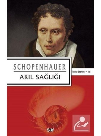 Akıl Sağlığı - Schopenhauer - Say Yayınları