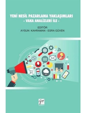 Vaka Analizleri ile Yeni Nesil Pazarlama Yaklaşımları- Gazi Kitabevi