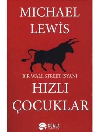 Hızlı Çocuklar - Michael Lewis - Scala Yayıncılık
