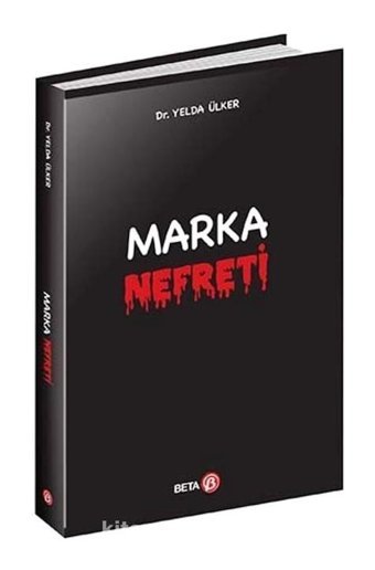 Marka Nefreti - Yelda Ülker - Beta Yayınları